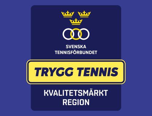 Vi är nu en kvalitetsmärkt region i Trygg tennis